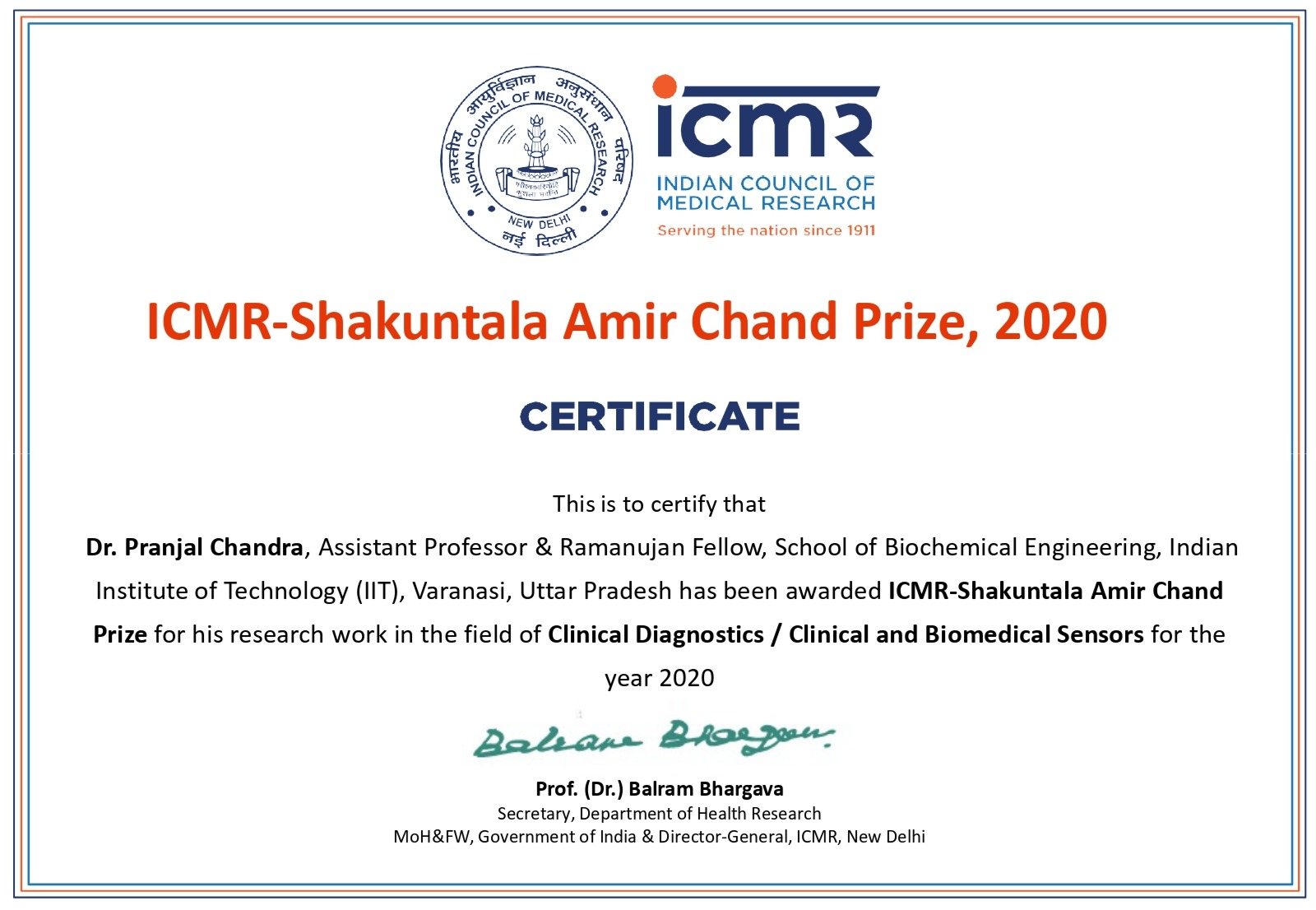 Dr. Chandra received the prestigious ICMR Shakuntala Amir Chand Prize, 2020